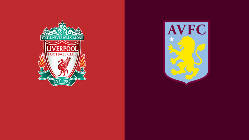 Đây sẽ là một trận đấu kịch tính giữa Aston Villa - Liverpool